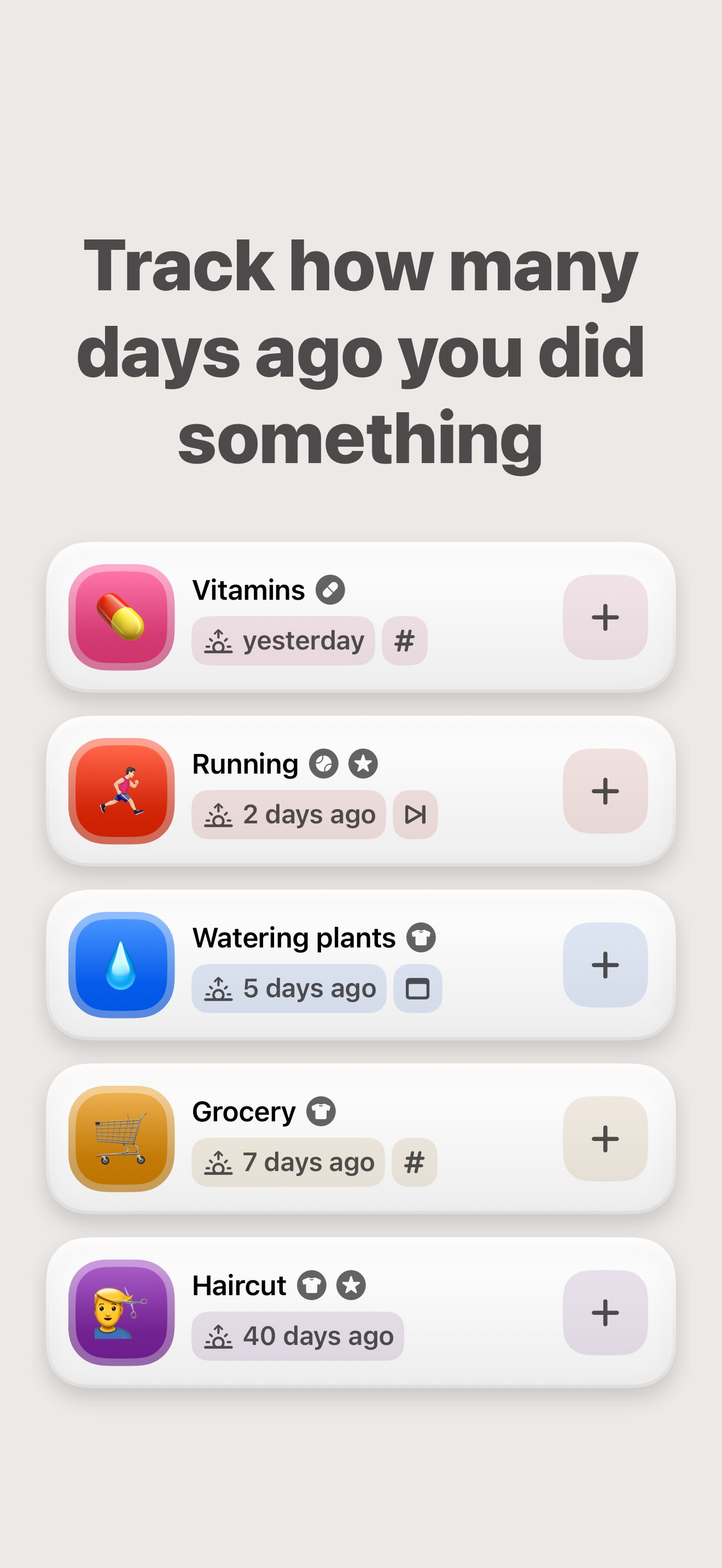 Use Activity Jot to track how many days ago you did something.